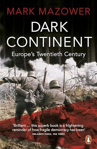 Dark continent : Europe's twentieth century; Mark Mazower; 1999