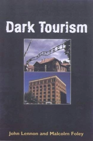 Dark tourism; J. John Lennon; 2000