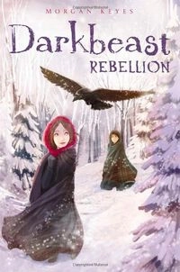 Darkbeast Rebellion; Morgan Keyes; 2013