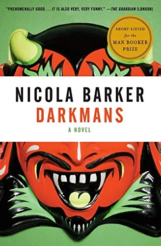 Darkmans; Nicola Barker; 2007