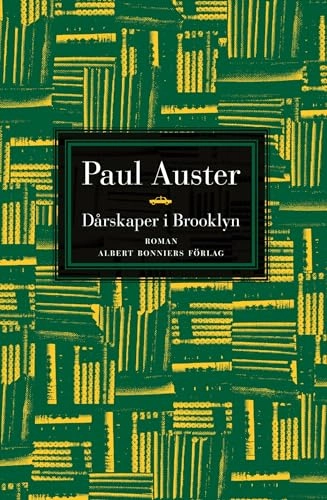 Dårskaper i Brooklyn; Paul Auster; 2005