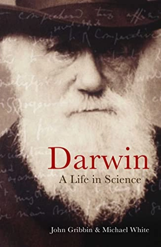 Darwin : a life in science; Michael White; 2009