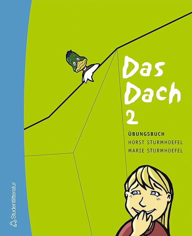 Das Dach. 2. Übungsbuch; Horst Sturmhoefel, Marie Sturmhoefel; 2005
