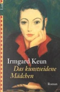 Das kunstseidene Mädchen : Roman; Irmgard Keun; 2017