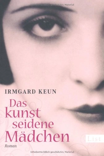 Das kunstseidene Mädchen: Roman; Irmgard Keun; 2009