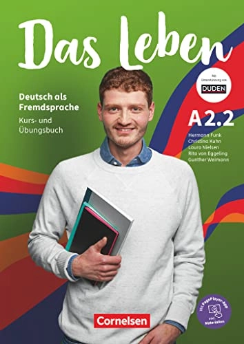 Das Leben A2: Teilband 2 - Kurs- und Übungsbuch; Hermann Funk, Laura Nielsen, Rita Maria Von Eggeling, Christina Kuhn; 2021