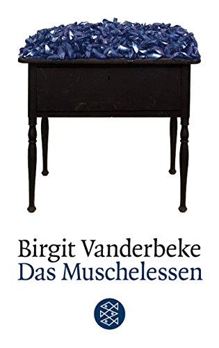 Das Muschelessen : Erzählung; Birgit Vanderbeke; 1997