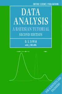 Data analysis : a Bayesian tutorial; D. S. Sivia; 2006