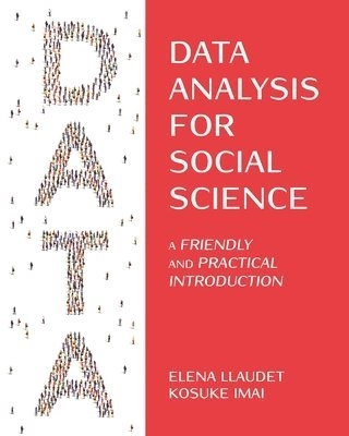 Data analysis for social science : a friendly and practical introduction; Elena Llaudet; 2023