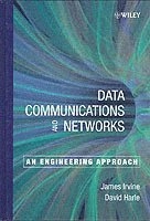 Data Communication and Networks: An Engineering Approach; James Irvine, David Harle; 2001