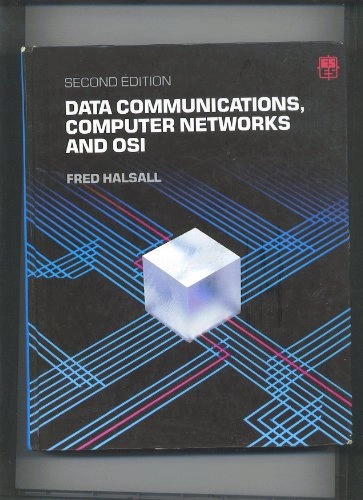 Data communications, computer networks and OSI; Fred Halsall; 1988