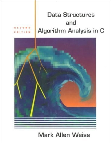 Data structures and algorithm analysis in C; Mark Allen Weiss; 1997
