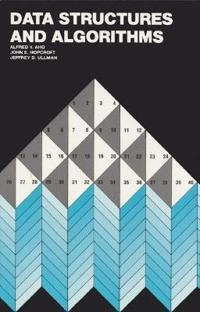 Data structures and algorithms; Alfred V. Aho; 1983