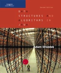 Data Structures and Algorithms in Java; Adam Drozdek