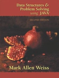 Data structures and problem solving using Java; Mark Allen Weiss; 2002