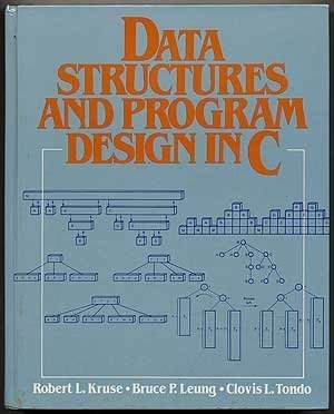 Data structures and program design in C; Robert Leroy Kruse; 1991