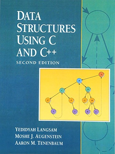 Data structures using C and C++; Yedidyah Langsam; 1996