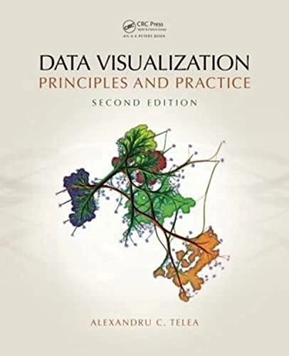 Data visualization : principles and practice; Alexandru. Telea; 2015