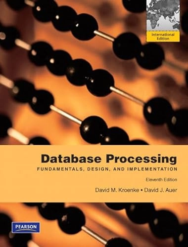 Database processing : fundamentals, design, and implementation; David Kroenke; 2010