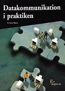 Datakommunikation i praktiken; Kent Mayer; 2001