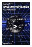 Datakommunikation : nu och i framtiden; Magnus Ewert; 1998