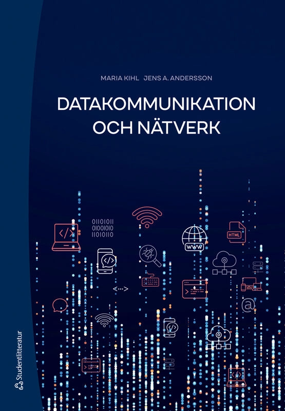 Datakommunikation och nätverk; Maria Kihl, Jens A. Andersson; 2025