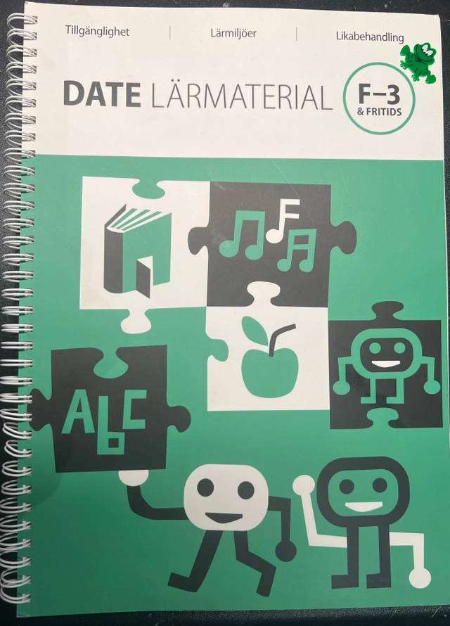DATE lärmaterial : ett lärmaterial om mötet mellan elev och lärmiljö för alla barn i F-3; Karin Kjellberg; 2017