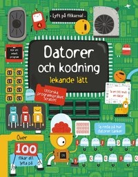 Datorer och kodning : lekande lätt; Rosie Dickins; 2016