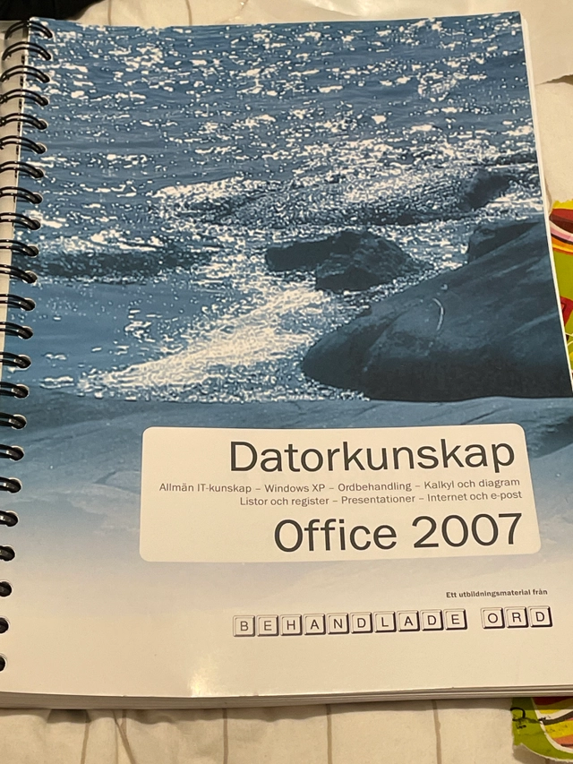 Datorkunskap : Office 2007, Windows XP : [ett utbildningsmaterial]; Behandlade ord; 2007