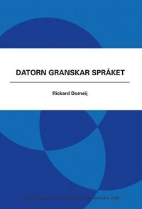 Datorn granskar språket; Richard Domeij; 2005