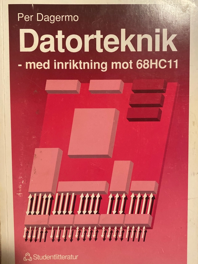 Datorteknik : med inriktning mot 68HC11; Per Dagermo; 1992