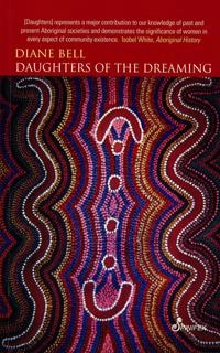 Daughters of the dreaming; Diane Bell; 2002