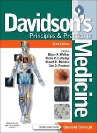 Davidson's principles and practice of medicine; Brian Walker; 2014