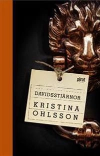 Davidsstjärnor; Kristina Ohlsson; 2013