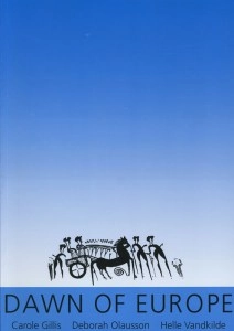 Dawn of Europe; Carole Gills, Deborah Olausson, Helle Vandkilde; 2014