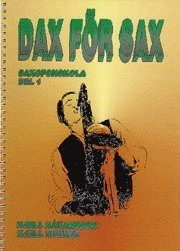 Dax för sax : saxofonskola. D. 1; Kjell Håkansson, Kjell Rudner; 1986