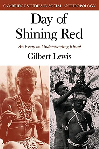 Day of shining red : an essay on understanding ritual; Gilbert Lewis; 1980
