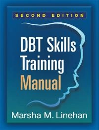 DBT skills training manual; Marsha M. Linehan; 2015