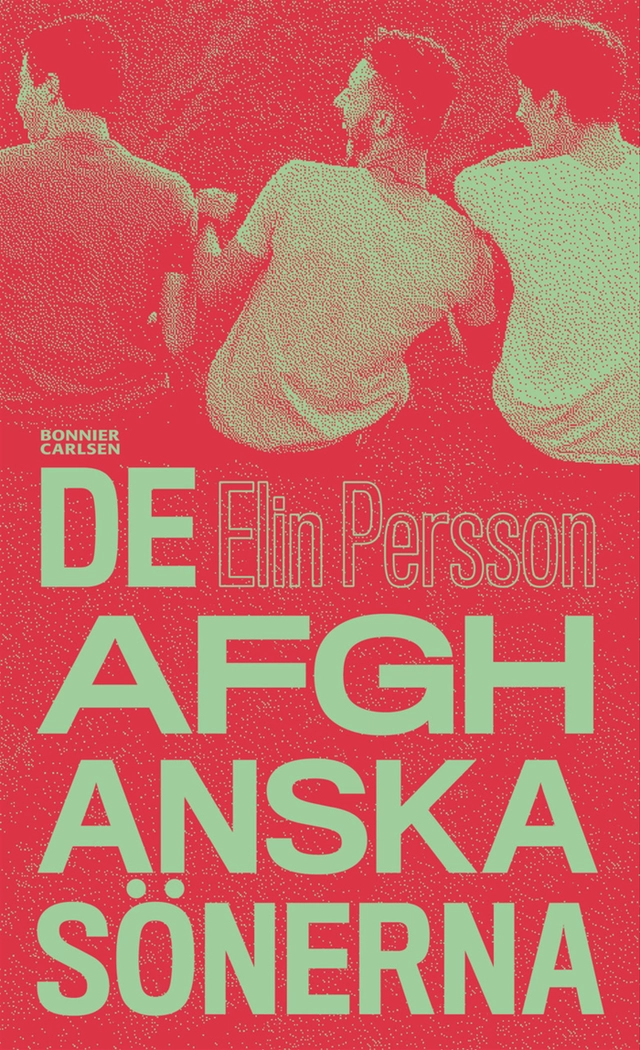 De afghanska sönerna; Elin Persson; 2020