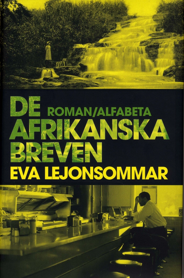 De afrikanska breven; Eva Lejonsommar; 2007