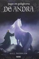 De andra; Gull Åkerblom; 2006