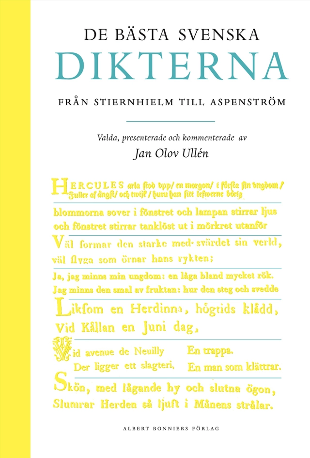 De bästa svenska dikterna : från Stiernhielm till Aspenström; Jan Olov Ullén; 2007