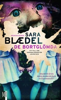 De bortglömda; Sara Blaedel; 2013