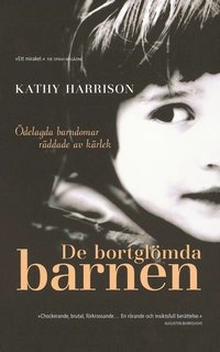 De bortglömda barnen; Kathy Harrison; 2004