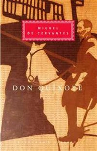 De Cervantes Saavedra, M: Don Quixote; Miguel De Cervantes Saavedra; 1991