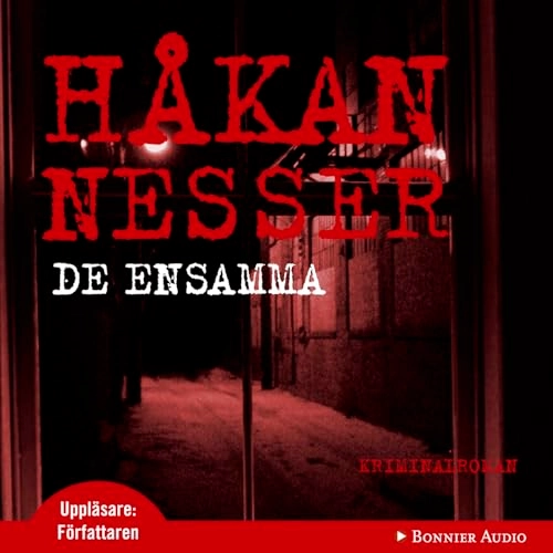 De ensamma; Håkan Nesser; 2010