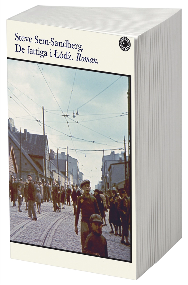 De fattiga i Lodz; Steve Sem-Sandberg; 2010