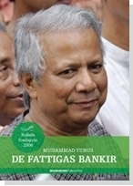 De fattigas bankir; Muhammad Yunus; 2007