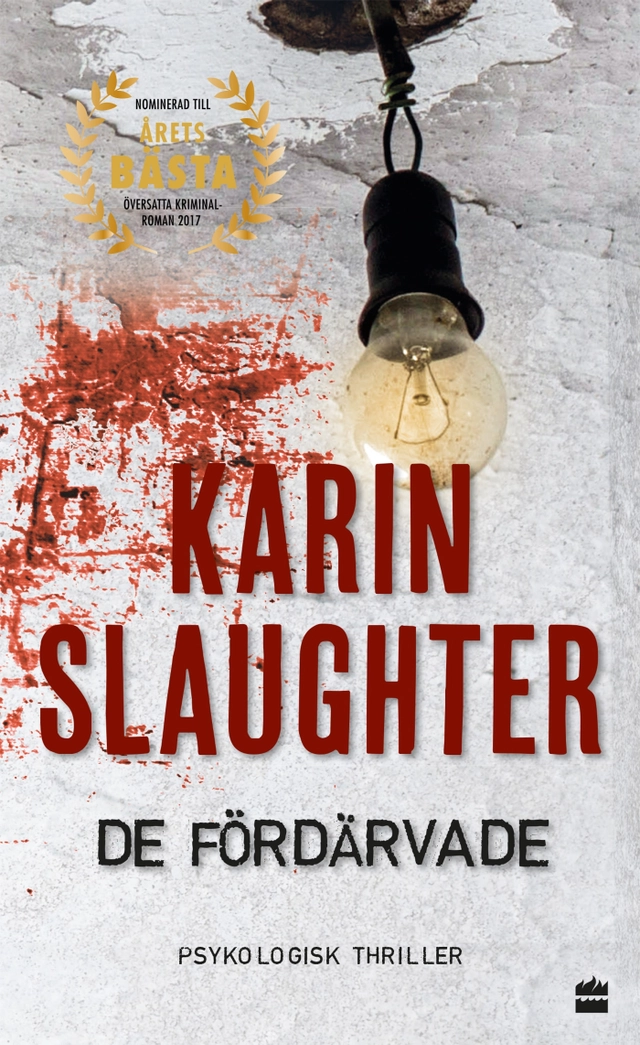 De fördärvade; Karin Slaughter; 2018