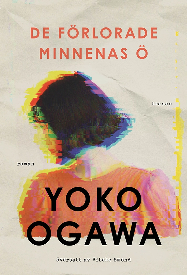 De förlorade minnenas ö; Yoko Ogawa; 2022